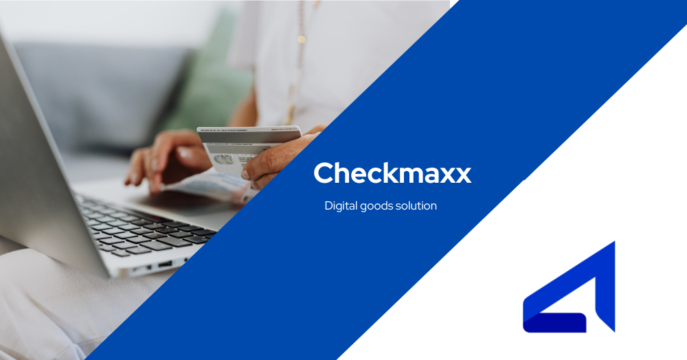 Checkmaxx – Maximize profit for high risk digital goods