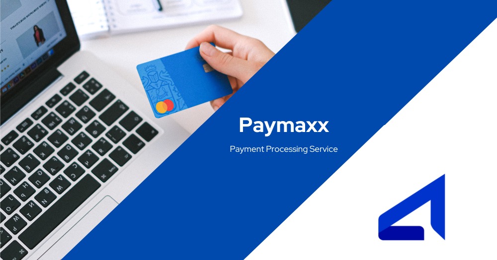 Paymaxx – Secure payments via any payment method