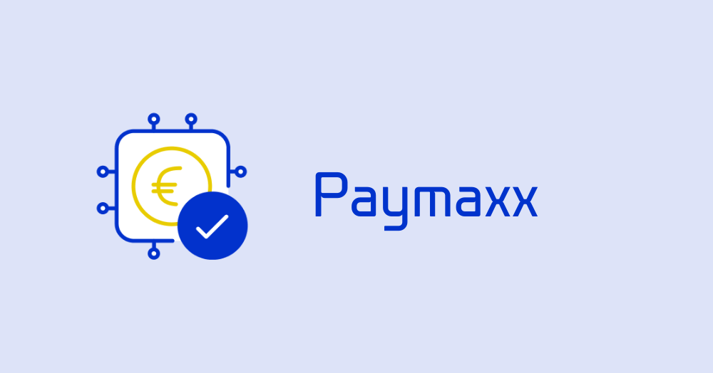 Paymaxx – Secure payments via any payment method